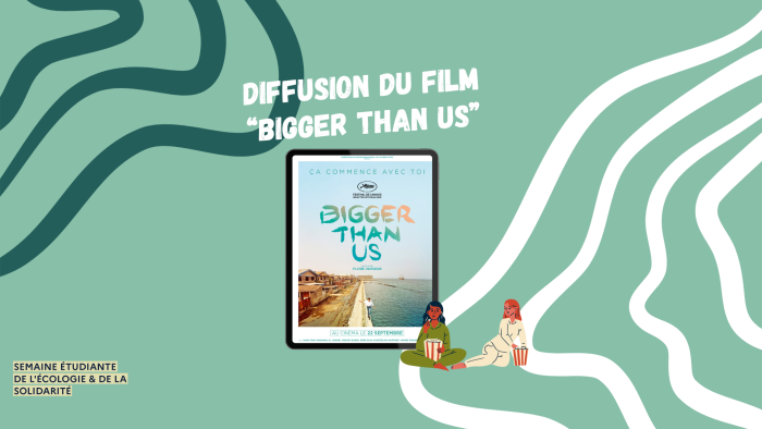 Projection du film "Bigger than us" 1 Bigger than us