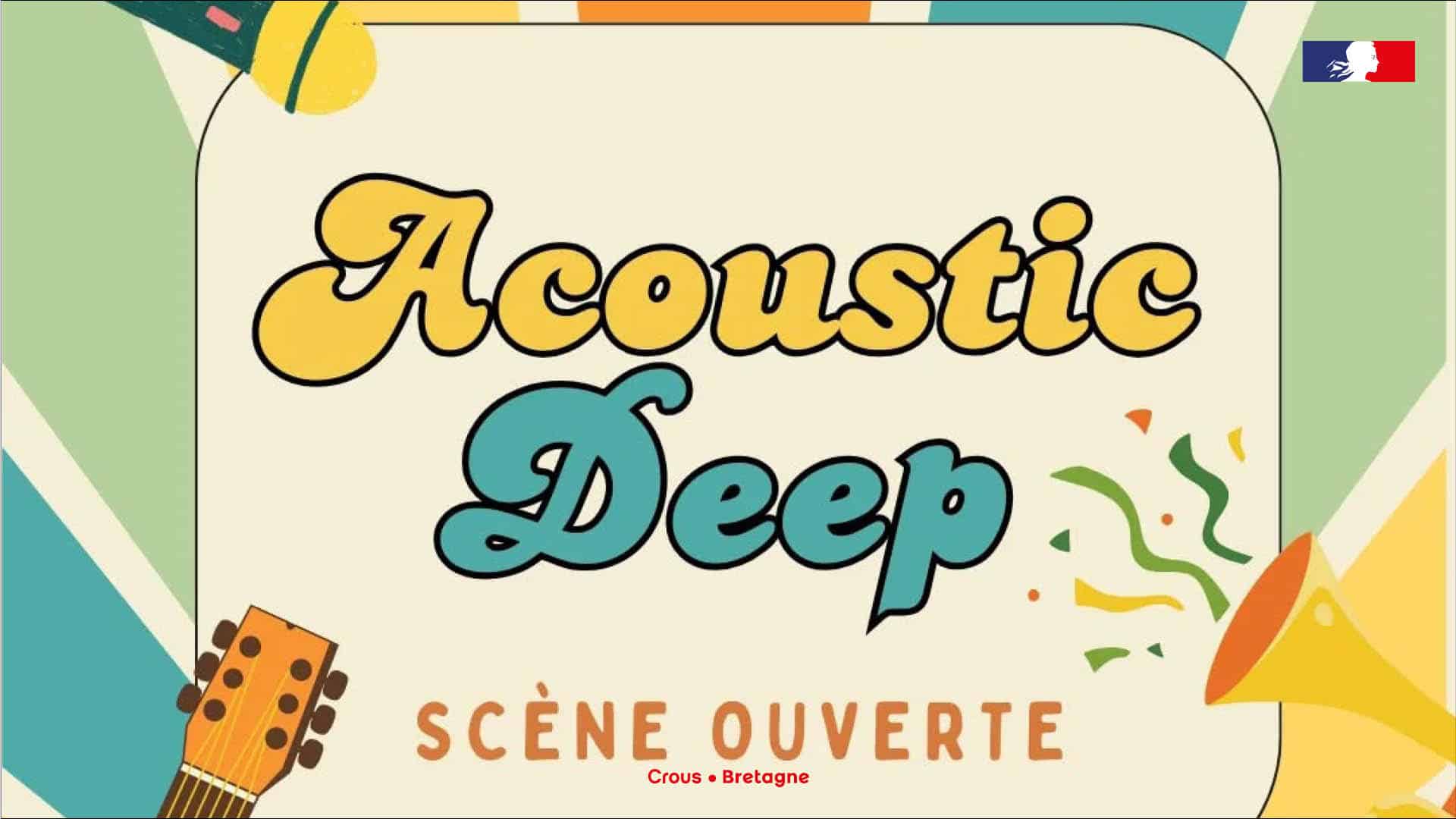 Sessions Acoustic Deep - Salle culturelle du Crous Bretagne - Brest 1 Agenda animation ACOUSTIC DEEP